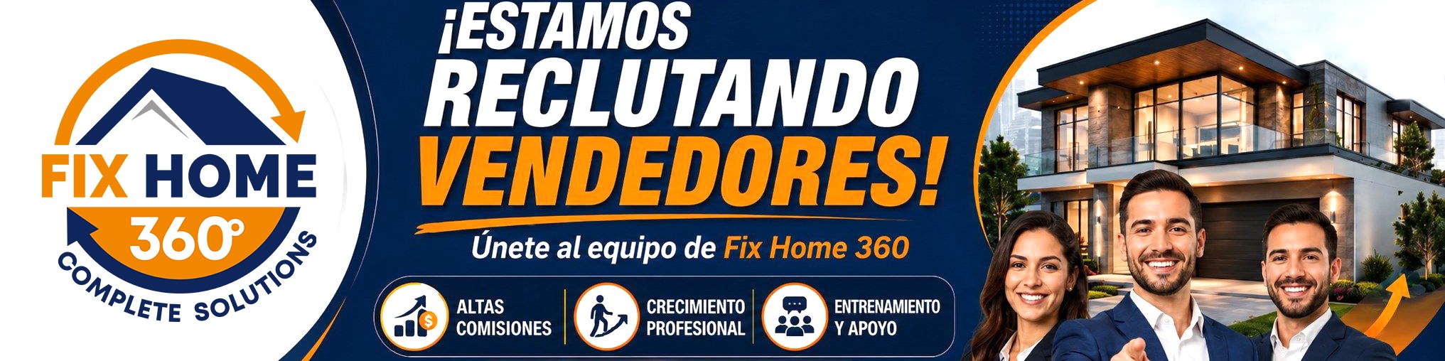 ¡Estamos reclutando vendedores! Únete al equipo de Fix Home 360. Altas comisiones, crecimiento profesional, entrenamiento y apoyo. Aplica hoy.